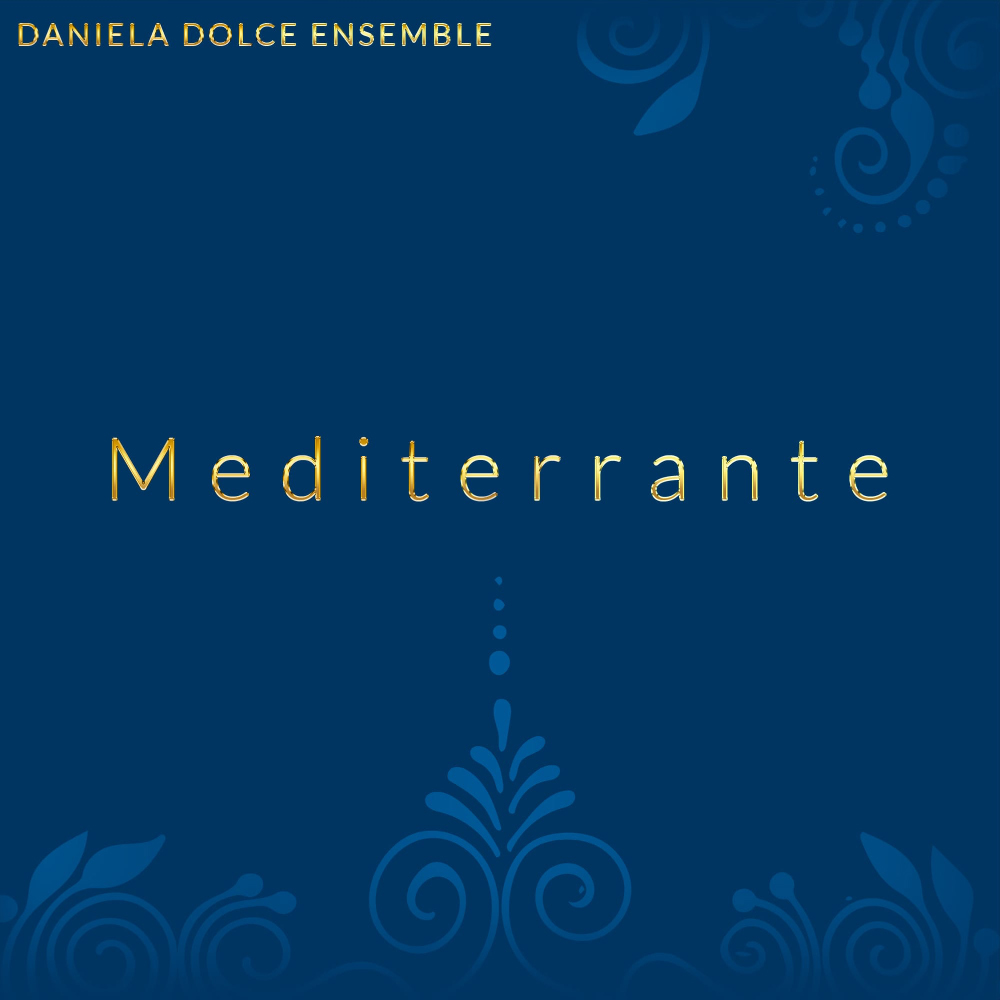 Daniela Dolce Ensemble Mediterrante